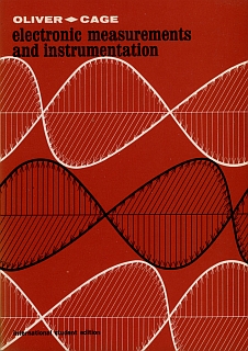 Oliver - Cage - Electronic Measurements And Instrumentation 1971